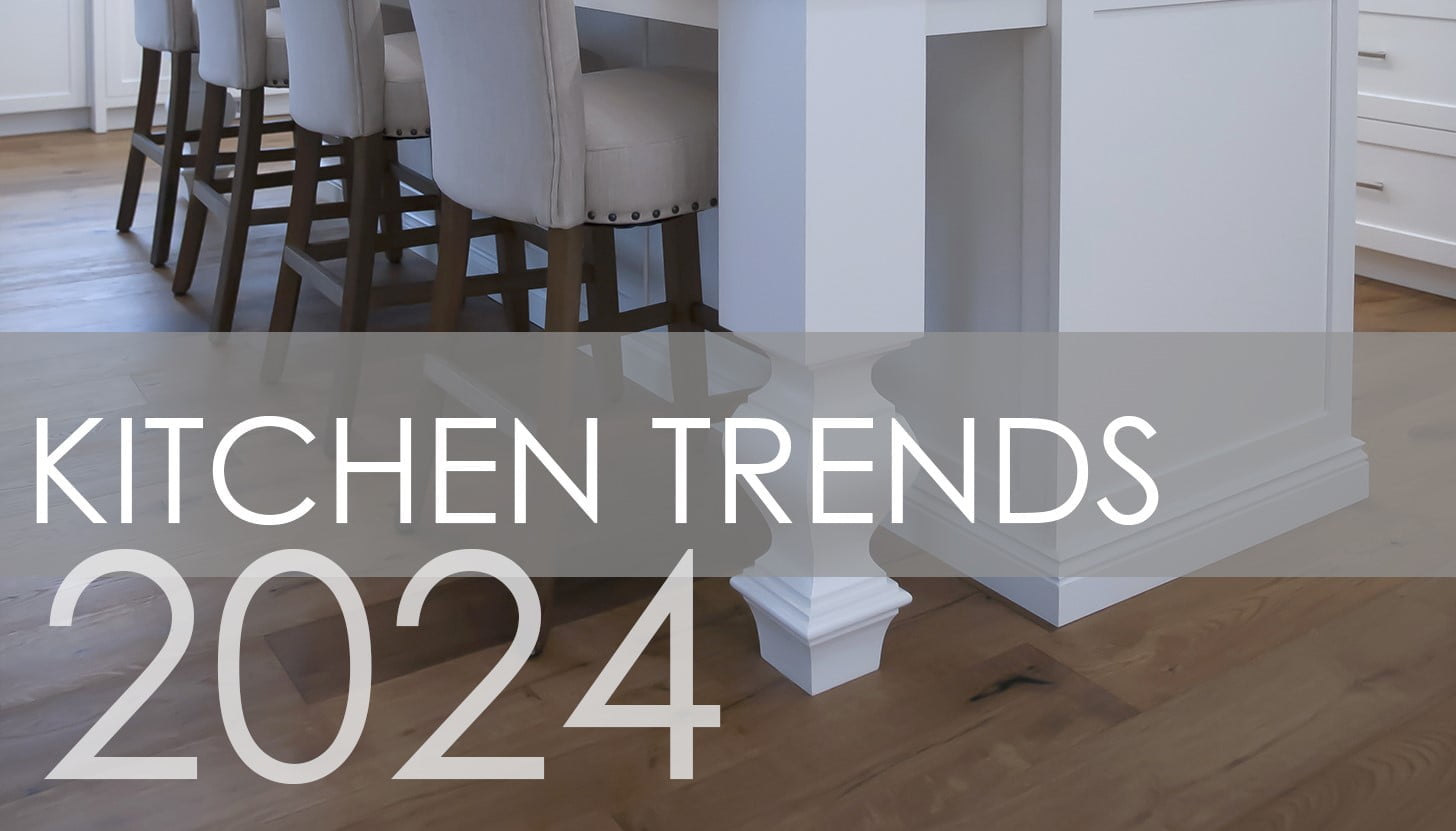 Kitchen Trends Renovating in 2024? We've got the details!